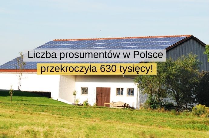 Liczba prosumentów odnawialnych źródeł energii w Polsce przekroczyła 630 tysięcy!